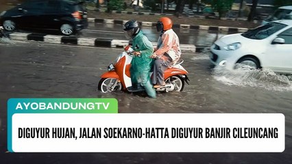 DIguyur Hujan, Jalan Soekarno-Hatta Diguyur Banjir Cileuncang