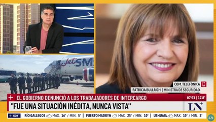 Bullrich y las amenazas contras los trabajadores de Intercargo: "Así como liberamos la calle, vamos a liberar a los aeropuertos"