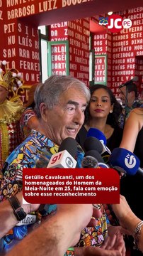 Getúlio Cavalcanti, um dos homenageados do Homem da Meia-Noite em 25, fala com emoção sobre esse reconhecimento