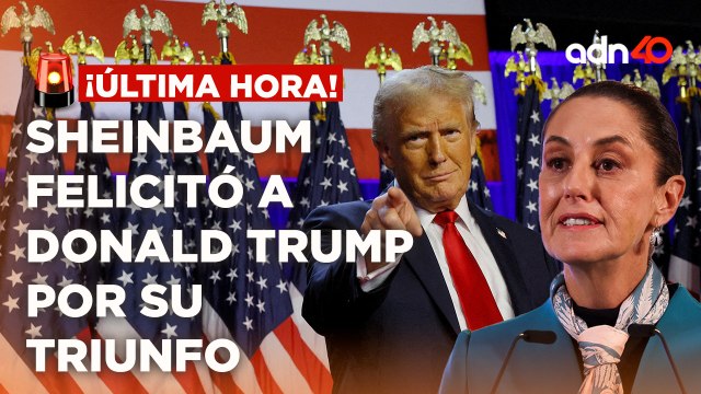 🚨¡Última Hora! Claudia Sheinbaum felicitó por llamada telefónica a Donald Trump por su triunfo