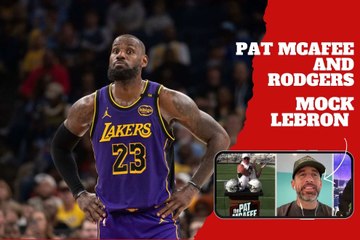 Pat Mcaffe and Aaron Rodgers make a situational mockery of Lebron James