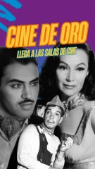 ¿Cuándo y dónde ver "Festival MX Restaurado: Clásicos del Cine Mexican