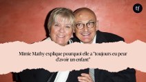 Mimie Mathy explique pourquoi elle a 