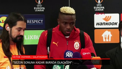Osimhen: Sezon sonuna kadar buradayım