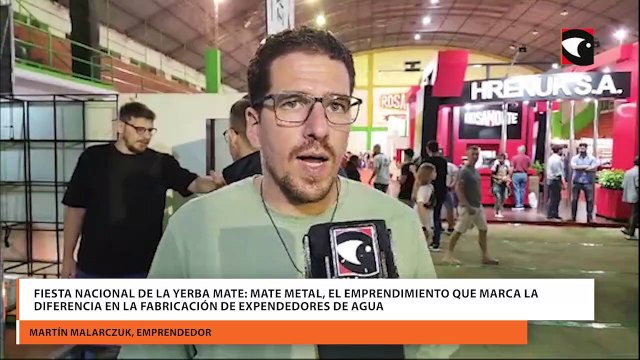 Fiesta Nacional de la Yerba Mate Mate Metal, el emprendimiento que marca la diferencia en la fabricación de expendedores de agua