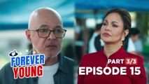 Forever Young: Ang pagbabalik ng tunggalian nina Eduardo at Esmeralda! (Episode 15 - Part 3/3)