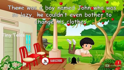 Lazy JohnLazy John | Moral Story in English | Tiny Tales |1 minute stories | Audiobook