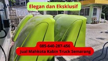"Desain Menawan - 085-640-287-456 Jual Mahkota Kabin Truck Salatiga"