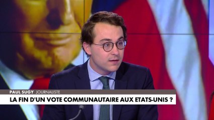 L'édito de Paul Sugy : «La fin d'un vote communautaire aux Etats-Unis ?»