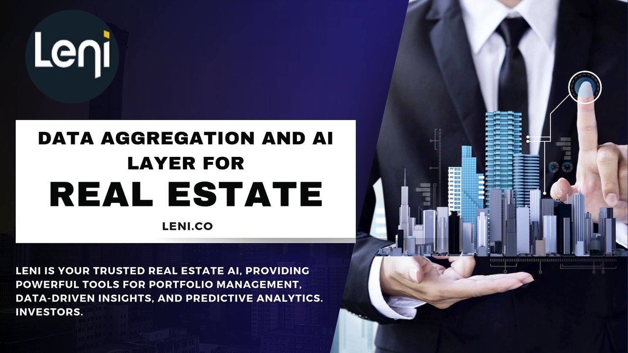Leni: AI-Powered Real Estate Data and Analytics Platform