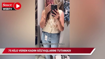 75 kilo veren kadın gözyaşlarına boğuldu