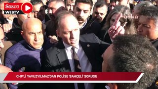 Esenyurt'ta abluka sürüyor: CHP'li Yavuzyılmaz çileden çıktı