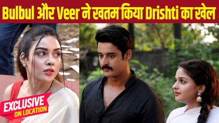 Mera Balam Thanedar On Location: Bulbul और Veer ने किया Drishti का खेल खत्म !