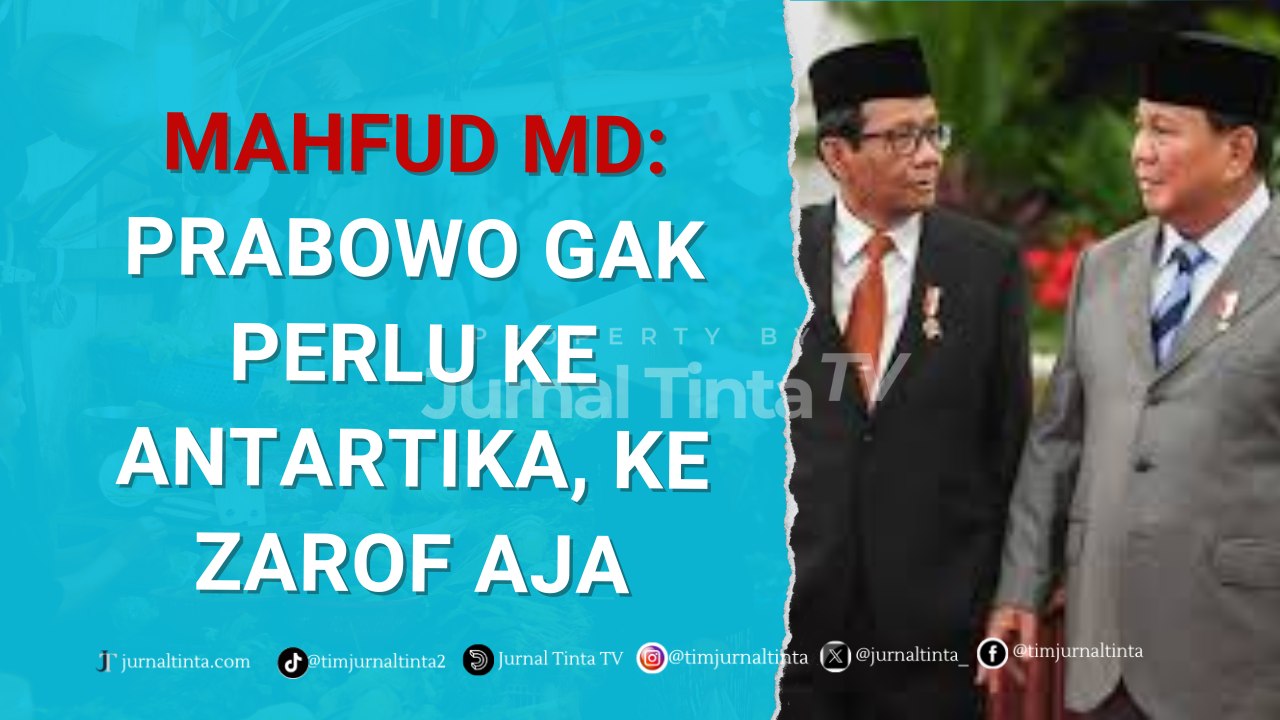 Mahfud MD Menyebut Prabowo Tak Perlu Kejar Koruptor Hingga ke Antartika