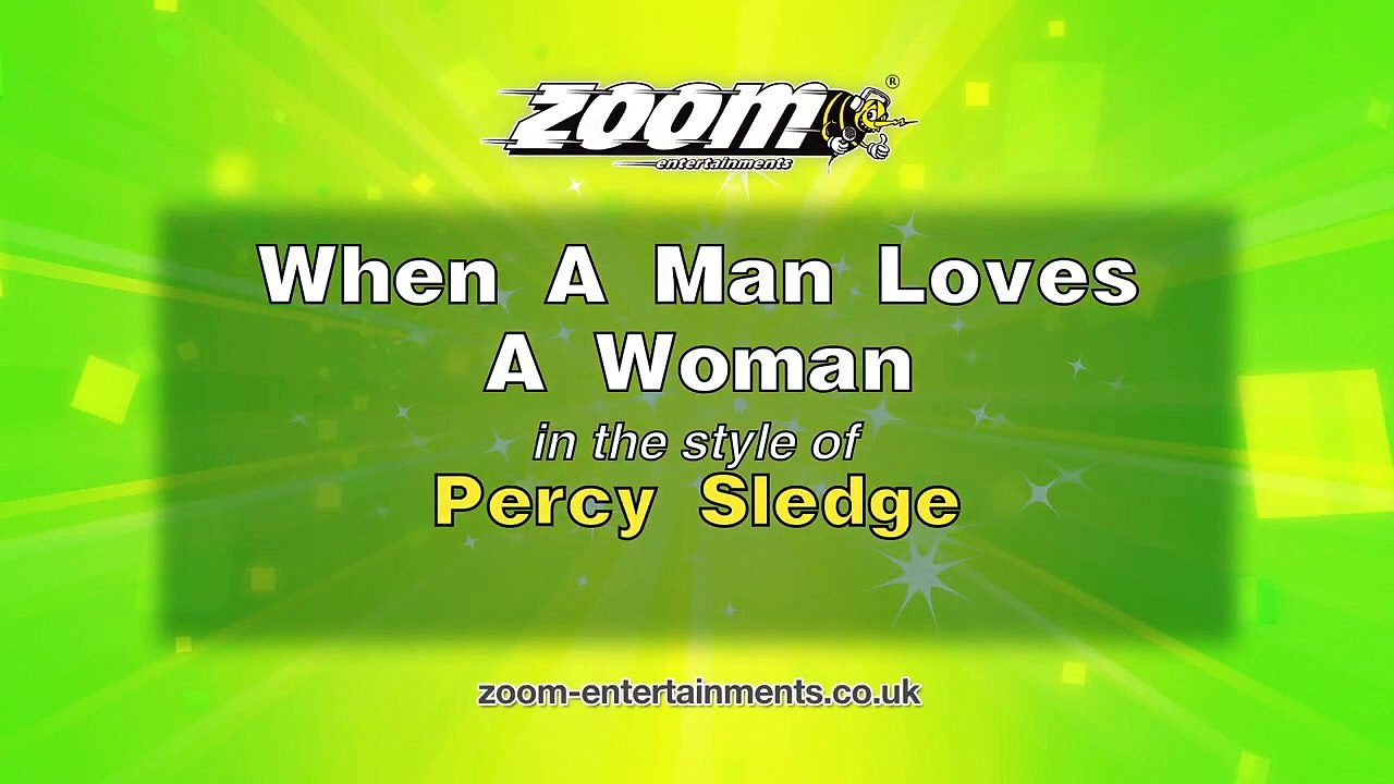 When A Man Loves A Woman - Percy Sledge -  Karaoke