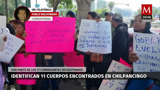 Identifican a los 11 cuerpos hallados en Chilpancingo; son parte de los 17 comerciantes secuestrados