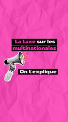 La taxe sur les multinationales