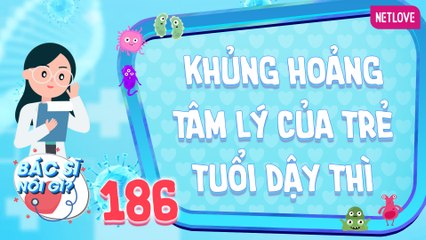 Bác Sĩ Nói Gì 2024 - Tập 186