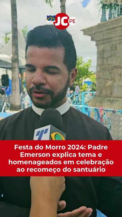 Pároco Pe. Emerson fala sobre o tema da Festa do Morro 2024 e a renovação espiritual do Santuário