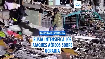 Rusia intensifica sus ataques aéreos sobre Ucrania