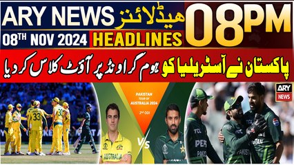 ARY News 8 PM Headlines | 8th Nov 2024 | Pakistan Beat Australia