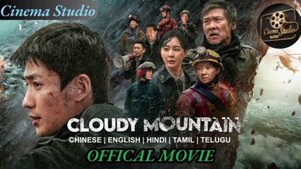 Cloudy Mountain | (Part 1) | Experience an Epic Journey of Survival Against Nature's Fury – Now Streaming on Cinema Studio!  #CloudyMountain #DisasterThriller #CinemaStudio