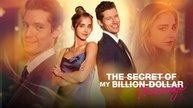 The Se-cret of My B i l l i o n-dollar Marri-age Full Movie