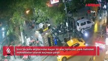 İzmir'de polisten kaçarken motosikletleri ezdi geçti: O anlar anbean kaydedildi