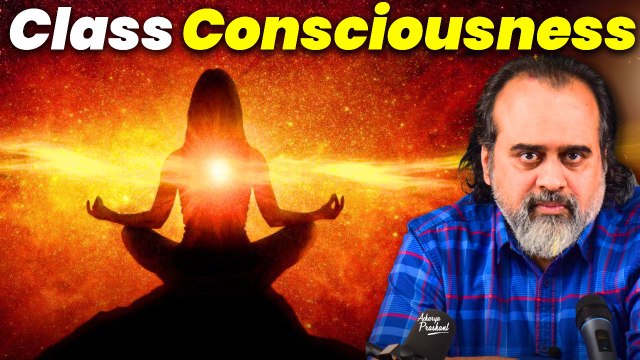 Not class consciousness, just consciousness || Acharya Prashant, at BITS Pilani, Goa (2022)