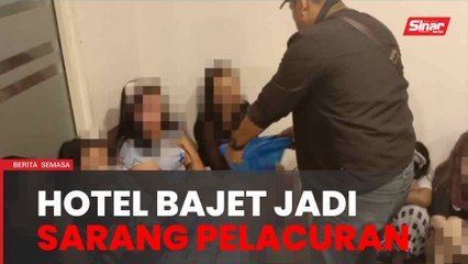 Hotel bajet jadi sarang pelacuran warga asing diserbu
