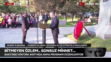 Bitmeyen özlem, sonsuz minnet... Bakü'deki Atatürk Anıtı'nda anma programı