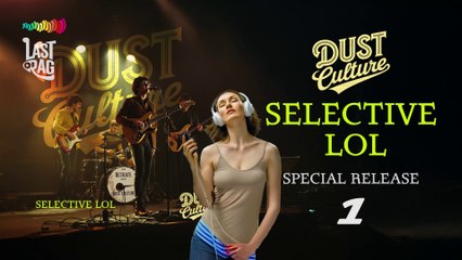 Selective LOL by Dust Culture