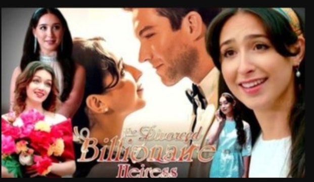 The Divorced Billionaire Heiress Full HD