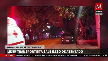 Ataque a balazos al líder del CTM Marcos Sánchez, deja cinco muertos en Oaxaca