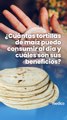 ¿Cuántas tortillas de maíz puedo consumir al día y cuáles son sus beneficios?