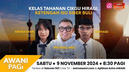 AWANI Pagi:  Kelas Tahanan Cikgu Hiragi, ketengah isu buli siber