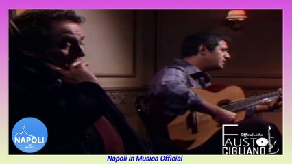 Fausto Cigliano Canzone appassuniata