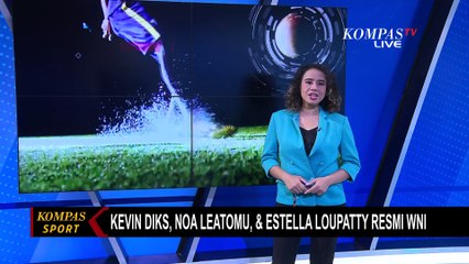 Resmi WNI! Kevin Diks, Noa Leatomu, dan Estella Loupatty Siap Perkuat Timnas Indonesia