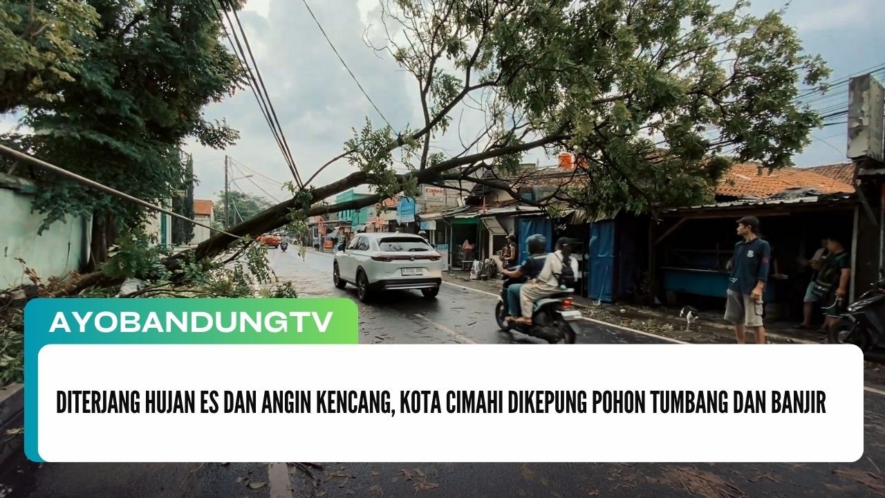 Diterjang Hujan Es dan Angin Kencang, Kota Cimahi Dikepung Pohon Tumbang dan Banjir