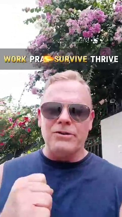 Work Pray Survive Thrive
