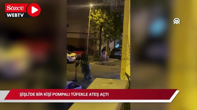 Şişli'de bir kişinin pompalı tüfekle çevreye ateş açması güvenlik kamerasında