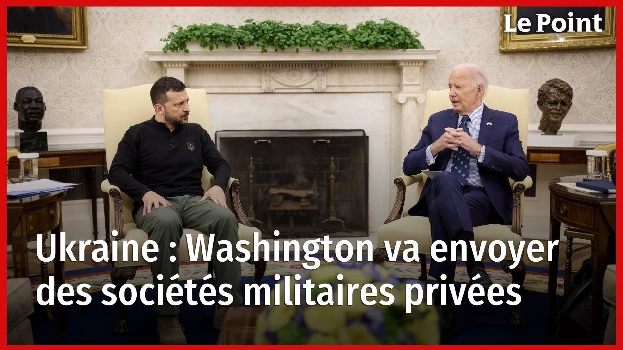 Ukraine : Washington va envoyer des sociétés militaires privées