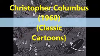 Best Cartoon - Christopher Columbus #classiccartoons #kids