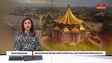 Belanjawan negeri serta empat ruu jadi tumpuan persidangan