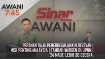 AWANI 7:45 [9/11/2024] – Peranan raja pemerintah makin relevan | Misi penting Malaysia | Tambah warden di UPNM | 24 maut, lebih 30 cedera