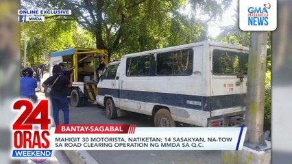 Mahigit 30 motorista, natiketan; 14 sasakyan, na-tow sa road clearing operation ng MMDA sa QC | 24 Oras Weekend