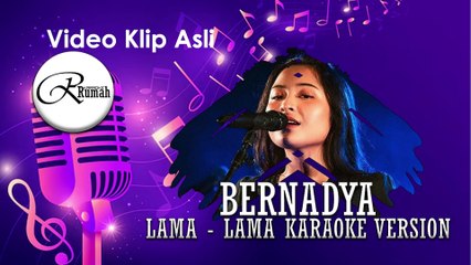 LAMA LAMA - BERNADYA KARAOKE VERSION