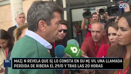 Mazón revela que sólo consta en su móvil una llamada perdida de Ribera el 29-O y tras las 20 horas