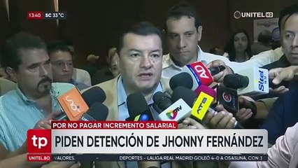 Piden que se ordene la aprehensión de Jhonny Fernández ante el no pago del incremento salarial
