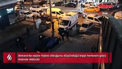Ankara'da kan donduran cinayet! Eşiyle ilişkisi olduğunu düşündüğü kişiyi herkesin gözü önünde öldürdü